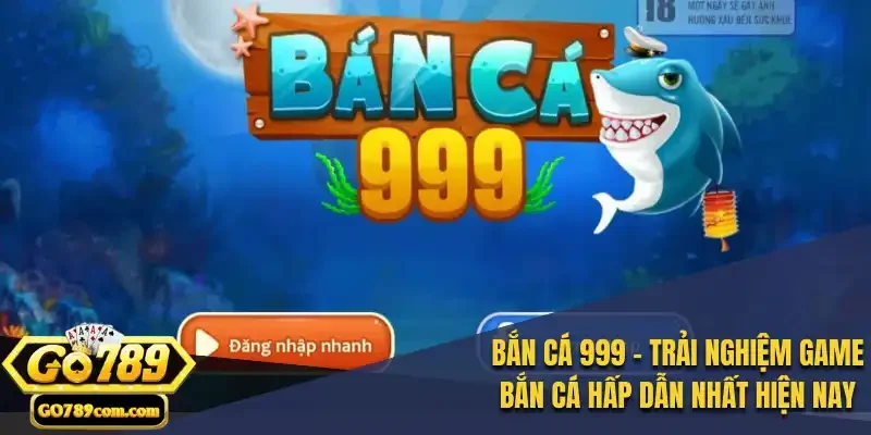 Bắn Cá 999